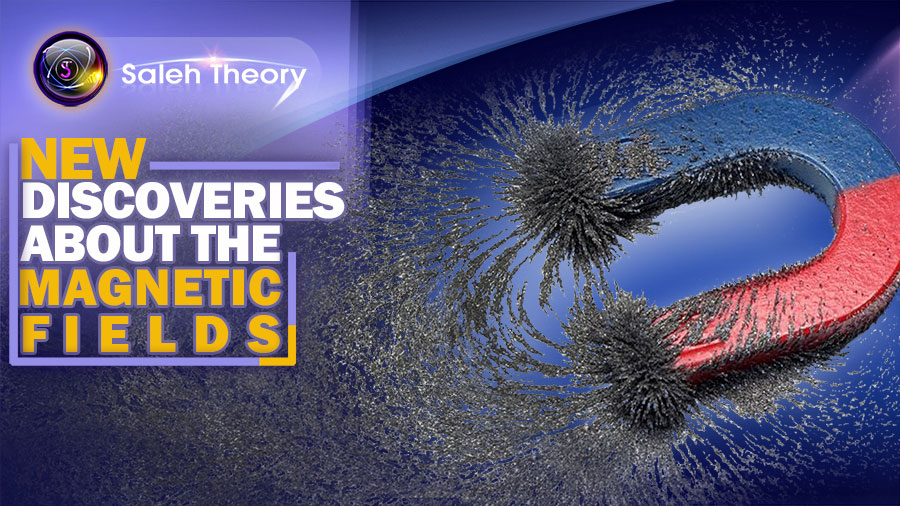 New Discoveries about the Magnetic Fields